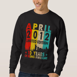 Phantastisch Seit April 2012 10. Geburtstag Vintag Sweatshirt