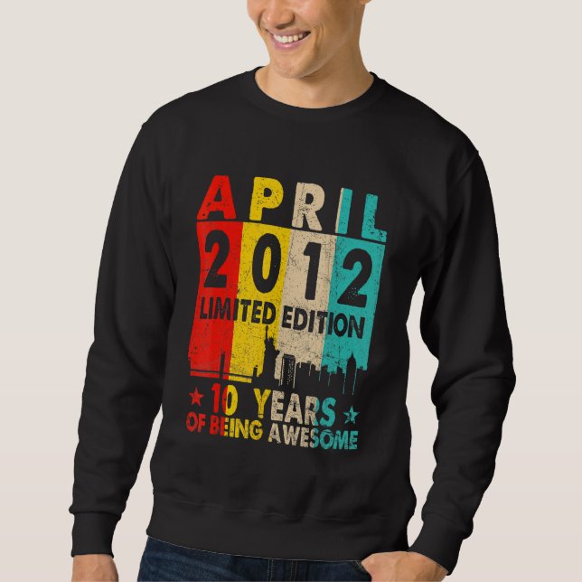 Phantastisch Seit April 2012 10. Geburtstag Vintag Sweatshirt (Vorderseite)