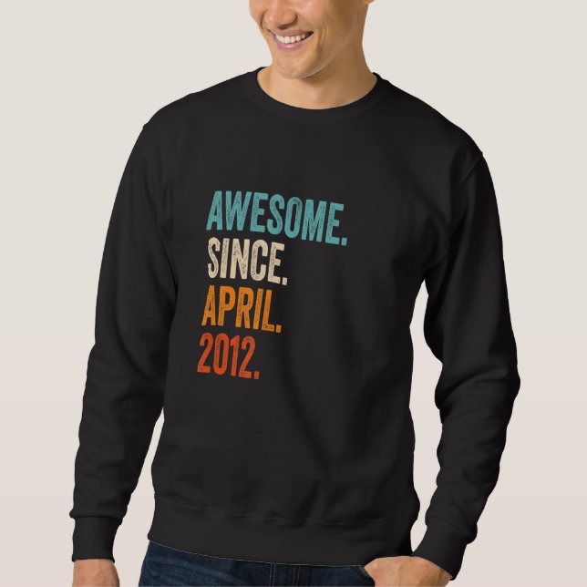 Phantastisch seit April 2012, 11. Geburtstag Sweatshirt (Vorderseite)