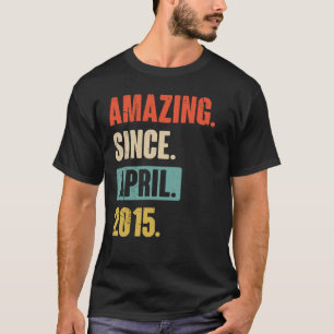 Phantastisch seit April 2015 Geburtstag 8. Dekorat T-Shirt