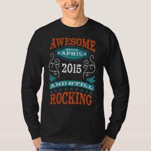 Phantastisch seit April 2015 Geburtstag und Jahres T-Shirt