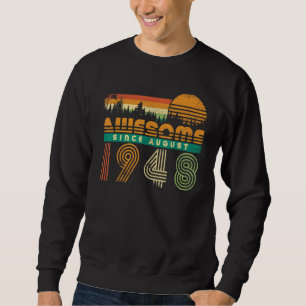 Phantastisch Seit August 1948 Großeltern Geburtsta Sweatshirt