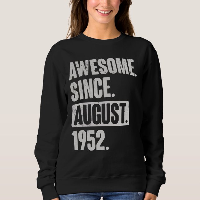 Phantastisch seit August 1952 70 Jahre alt 70. Geb Sweatshirt (Vorderseite)
