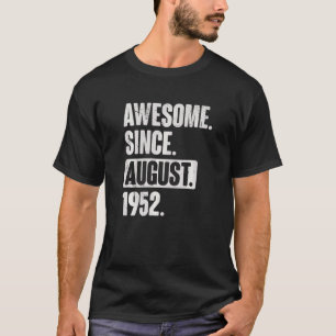 Phantastisch seit August 1952 70 Jahre alt 70. Geb T-Shirt