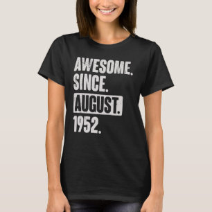 Phantastisch seit August 1952 70 Jahre alt 70. Geb T-Shirt