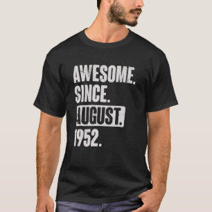 Phantastisch seit August 1952 70 Jahre alt 70. Geb T-Shirt