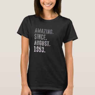 Phantastisch Seit August 1953 69. Geburtstag Vinta T-Shirt