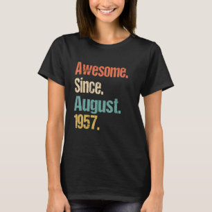 Phantastisch Seit August 1957 65. Geburtstag Vinta T-Shirt