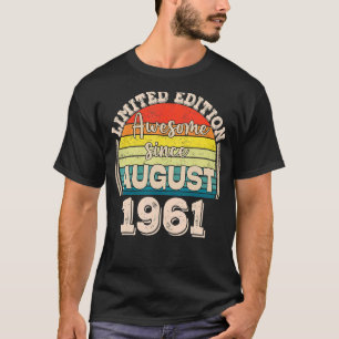 Phantastisch Seit August 1961 Geboren im August Va T-Shirt