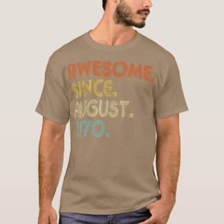 Phantastisch Seit August 1970 Vintag 52. Geburtsta T-Shirt