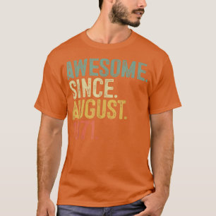 Phantastisch seit August 1971 51. Geburtstag 51 Ja T-Shirt