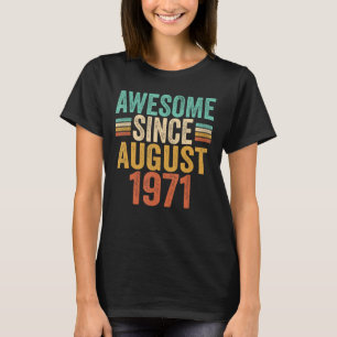 Phantastisch seit August 1971 52 Jahre alter Retro T-Shirt