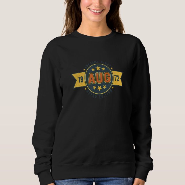 Phantastisch seit August 1972 RETRO EDITION Gebore Sweatshirt (Vorderseite)