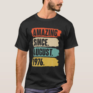 Phantastisch seit August 1976 Geburtstag - Geschen T-Shirt