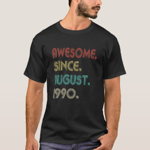 Phantastisch Seit August 1990 T-Shirt 31St Geburts