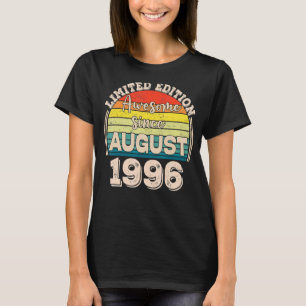 Phantastisch Seit August 1996 Geboren im August Va T-Shirt