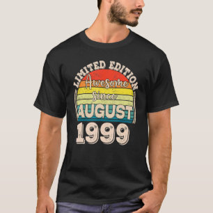 Phantastisch Seit August 1999 Geboren im August Va T-Shirt