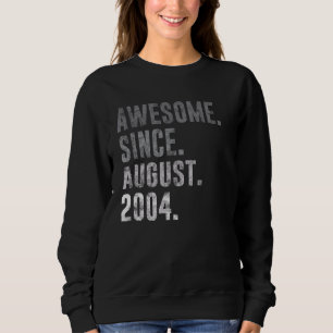 Phantastisch Seit August 2004 18. Geburtstag Vinta Sweatshirt