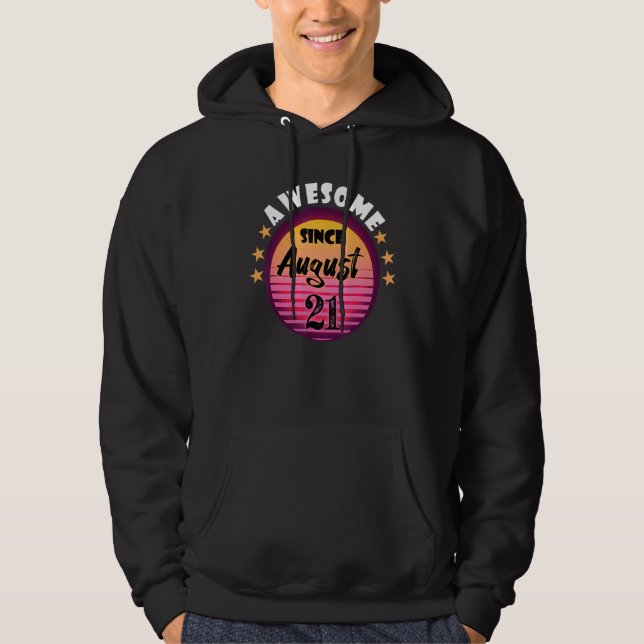 Phantastisch Seit August 21 Geburtstag 21. August  Hoodie (Vorderseite)