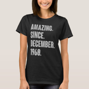 Phantastisch seit Dezember 1960 62 Jahre alt 62 Ja T-Shirt