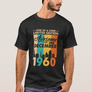 Phantastisch Seit Dezember 1960 Vintag 61. Geburts T-Shirt