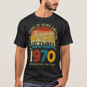 Phantastisch seit Dezember 1970 Quarantäne 50. Geb T-Shirt