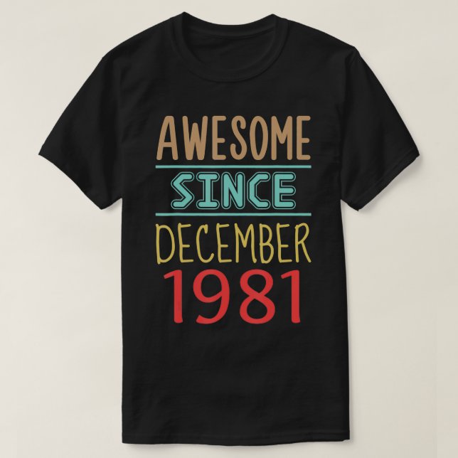 Phantastisch seit Dezember 1981 Geschenke Funny 39 T-Shirt (Design vorne)
