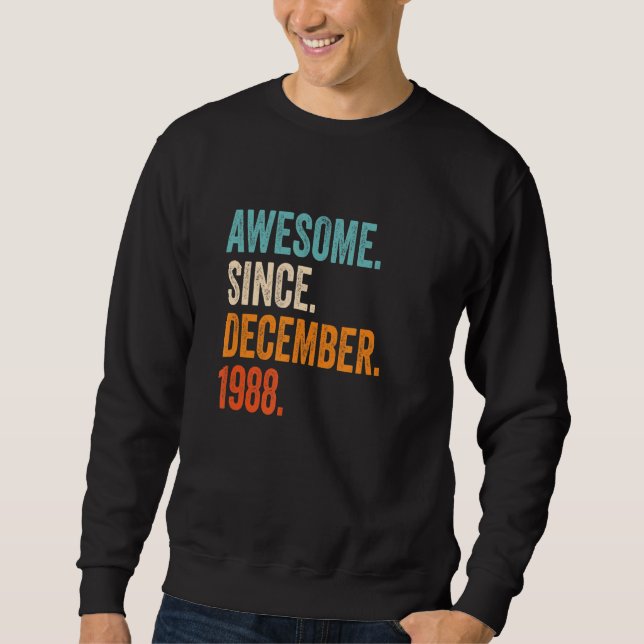 Phantastisch Seit Dezember 1988 34. Geburtstag Sweatshirt (Vorderseite)