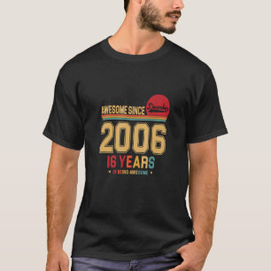 Phantastisch Seit Dezember 2006 Vintag Retro 16. B T-Shirt