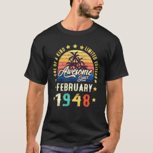 Phantastisch Seit Februar 1948 Vintag 74. Geburtst T-Shirt