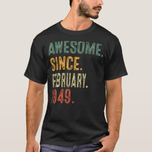 Phantastisch Seit Februar 1949 74. Geburtstagsgesc T-Shirt