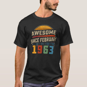 Phantastisch Seit Februar 1963 60. Geburtstag 60 J T-Shirt
