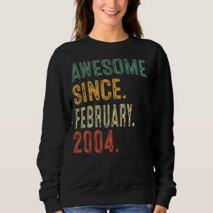 Phantastisch seit Februar 2004 19. Geburtstagsgesc Sweatshirt