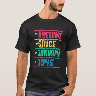 Phantastisch seit Januar 1945 77 Jahre alt 77. Geb T-Shirt