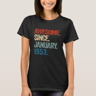 Phantastisch seit Januar 1953 70 Jahre alt 70. Geb T-Shirt