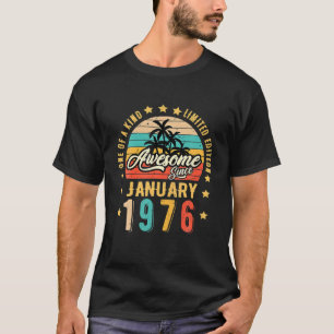 Phantastisch Seit Januar 1976 Vintag 46. Geburtsta T-Shirt