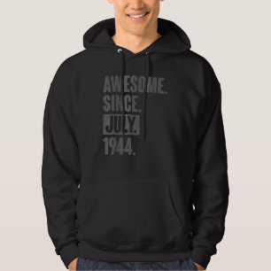 Phantastisch seit Juli 1944 78 Jahre alt 78. Gebur Hoodie
