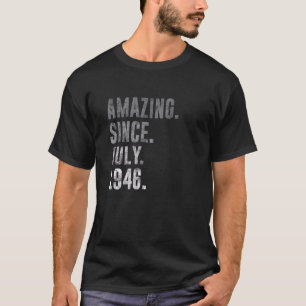Phantastisch Seit Juli 1946 Vintag 1946 76. Geburt T-Shirt