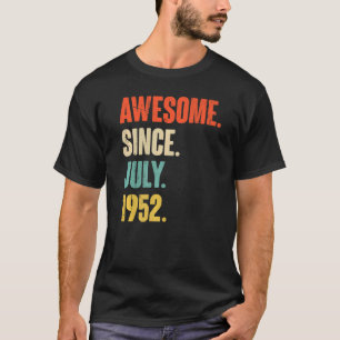 Phantastisch seit Juli 1952 70 Jahre alt 70. Gebur T-Shirt