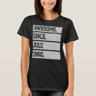 Phantastisch seit Juli 1960 63 Jahre alt 63. Gebur T-Shirt