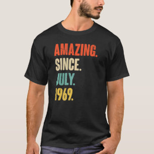Phantastisch seit Juli 1969 53 Jahre alt 53. Gebur T-Shirt