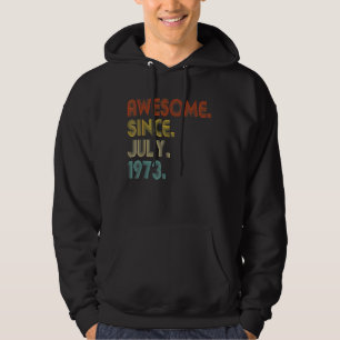 Phantastisch seit Juli 1973 Vintag 49. Geburtstag Hoodie