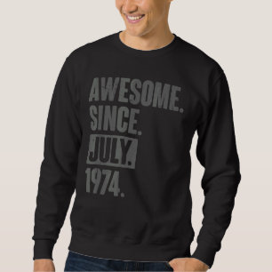 Phantastisch seit Juli 1974 48 Jahre 48 Jahre 48.  Sweatshirt