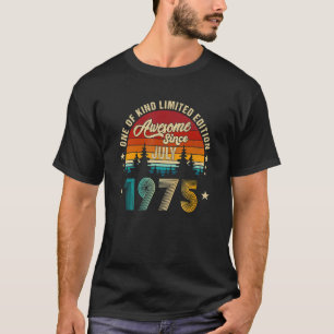 Phantastisch Seit Juli 1975 47. Geburtstag 47 Jahr T-Shirt