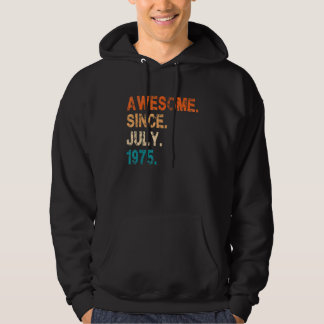 Phantastisch Seit Juli 1975 Vintag 47. Geburtstag Hoodie
