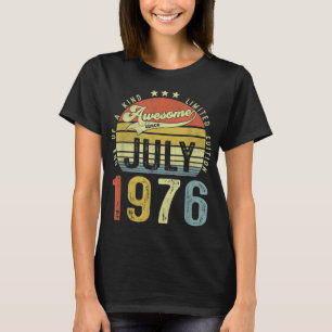 Phantastisch Seit Juli 1976 Vintag 46. Geburtstag  T-Shirt