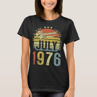 Phantastisch Seit Juli 1976 Vintag 46. Geburtstag T-Shirt