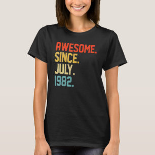 Phantastisch seit Juli 1982 40 Jahre alt 40 Jahre T-Shirt
