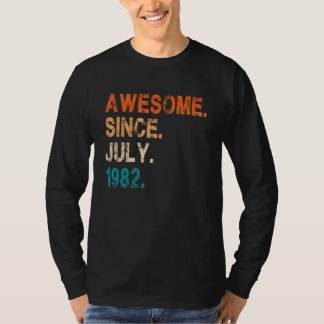 Phantastisch Seit Juli 1982 Vintag 40. Geburtstag T-Shirt