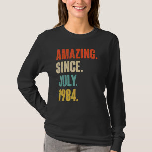 Phantastisch seit Juli 1984 38 Jahre altes Geschen T-Shirt